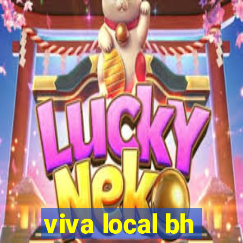 viva local bh